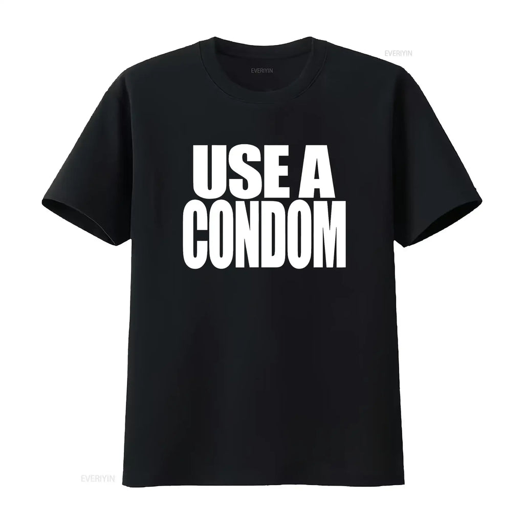 Use a Condom Trending T Shirt vintage Washed Casual Slightly Versatile Stylish Soft Stretched designer clothes Comfortable