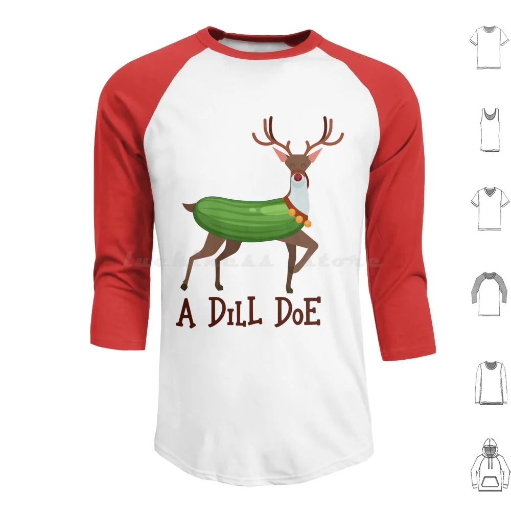 A Dill Doe Design For A Jokes Fan Hoodies Long Sleeve A Dill Doe Deer Jokes Fan Party Dill Doe Dildo Pickle Pun Joke Sex
