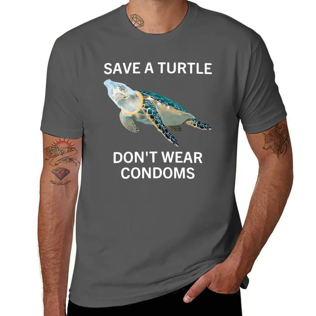 Save A Turtle Don't Wear Condoms T-Shirt UV Protection Outdoor Tee Shirt