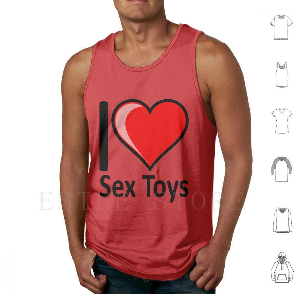Rude-I Love Sex Toys Sextoys Merchandise Secret Santa Gift Tank Tops Vest Sleeveless I Love Sex Toys Sex Toys Sex Toys