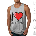Rude-I Love Sex Toys Sextoys Merchandise Secret Santa Gift Tank Tops Vest Sleeveless I Love Sex Toys Sex Toys Sex Toys
