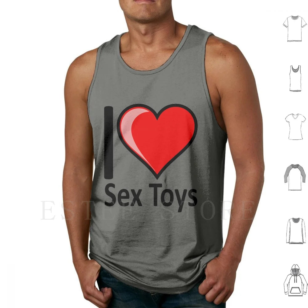 Rude-I Love Sex Toys Sextoys Merchandise Secret Santa Gift Tank Tops Vest Sleeveless I Love Sex Toys Sex Toys Sex Toys