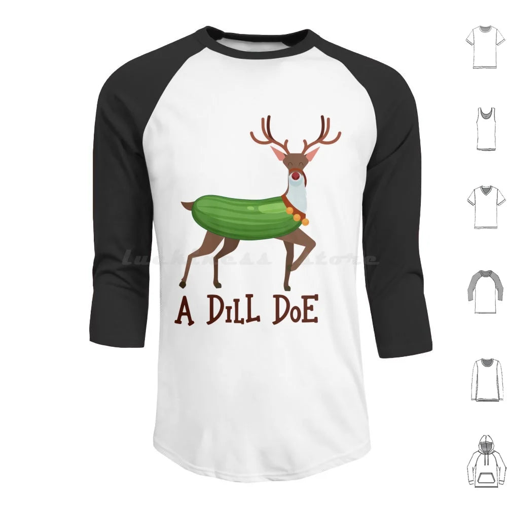 A Dill Doe Design For A Jokes Fan Hoodies Long Sleeve A Dill Doe Deer Jokes Fan Party Dill Doe Dildo Pickle Pun Joke Sex